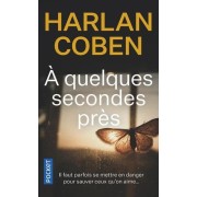  A quelques secondes près  