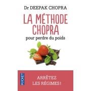  La méthode Chopra pour perdre du poids  