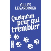  Quelqu'un pour qui trembler  