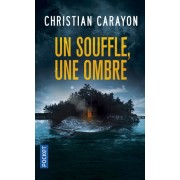  Un souffle, une ombre  