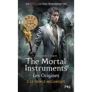  The mortal instruments - les origines t.2 ; le prince mécanique 