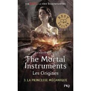  The mortal instruments - les origines t.3 ; la princesse mécanique 