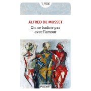  On ne badine pas avec l'amour 