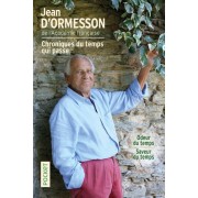  Chroniques du temps qui passe - Odeur du temps ; Saveur du temps  
