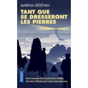  Tant que se dresseront les pierres  