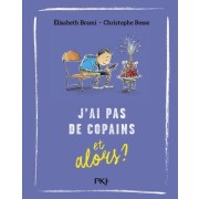  J'ai pas de copains... et alors ?  