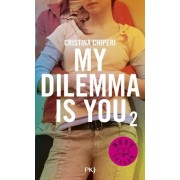  My dilemma is you Tome 2  