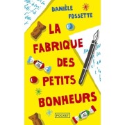  La fabrique des petits bonheurs  