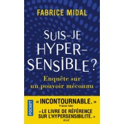  Suis-je hypersensible ? 