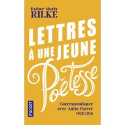  Lettres à une jeune poétesse : correspondance avec Anita Forrer 1920-1926  