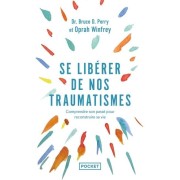  Se libérer de nos traumatismes  