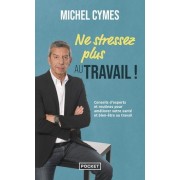  Ne stressez plus au travail  