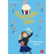  Cupcake Girls - Tome 30 : Dangereuses photos  