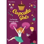  Cupcake Girls - Tome 32 La fausse bonne idée d'Alex  