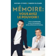  Mémoire : vous avez le pouvoir ! : tout comprendre pour mieux s'entraîner et la développer  