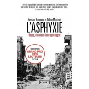  L'Asphyxie - Raqqa, chronique d'une apocalypse  