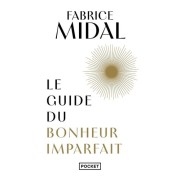  Le Guide du bonheur imparfait  