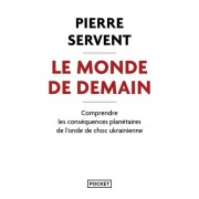  Le monde de demain - Comprendre les conséquences planétaires de l'onde de choc ukrainienne  