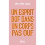  Un esprit bof dans un corps pas ouf - Un livre de développement personnel pour ceux qui n'en peuvent plus du développement personnel  
