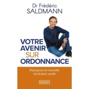  Votre avenir sur ordonnance  