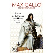  L'âme de la France - Tome 1, Une histoire de la Nation des origines à 1799  