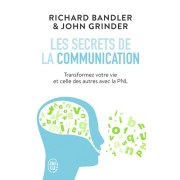  Les secrets de la communication - Les techniques de la PNL  