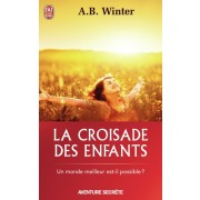  La croisade des enfants - La Grande Mascarade se termine  