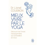  Mieux vivre par le yoga 