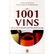  Les 1001 vins qu'il faut avoir goûtés dans sa vie 