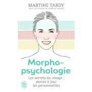  Morphopsychologie Traité pratique - Lire le visage et comprendre la personnalité  