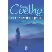  Et le septième jour - Trilogie : Sur le bord de la rivière Piedra je me suis assise et j'ai pleuré ; Veronika décide de mourir ; Le démon et mademoiselle Prym  