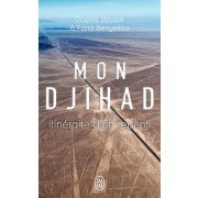  Mon djihad - Itinéraire d'un repenti  