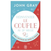  Réinventer le couple au 21e siècle 