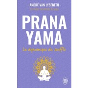  Pranayama - La dynamique du souffle  