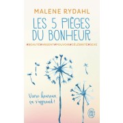  Les cinq pièges du bonheur - Beauté, argent, pouvoir, célébrité et sexe  