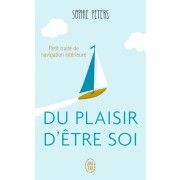  Du plaisir d'être soi - Petit traité de navigation intérieure  