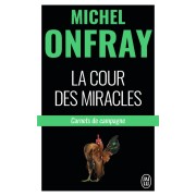  La cour des miracles ; carnets de campagne 