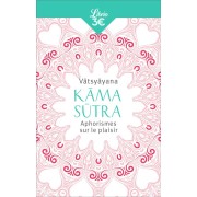  Kâma sûtra ; aphorismes sur le plaisir 