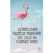  La meilleure façon de marcher est celle du flamant rose  