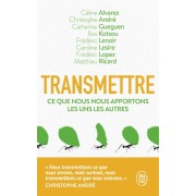  Transmettre ce que nous apportons les uns les autres 