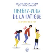  Libérez-vous de la fatigue - Et profitez de la vie !  