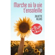  Marche où la vie t'ensoleille  