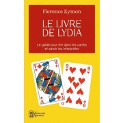  Le livre de Lydia - Comment lire dans les cartes sans en connaître la signification et sans avoir à l'apprendre  