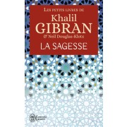  Les petits livres de Khalil Gibran - La sagesse  