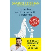  Un bonheur que je ne souhaite à personne  