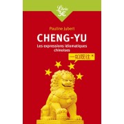  Chengyu - Les expressions chinoises en quatre caractères, guide de conversation  