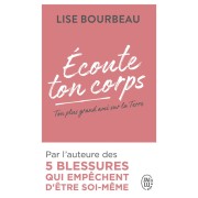  écoute ton corps ; ton plus grand ami sur la terre 