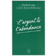  écoute ton corps : l'argent et l'abondance 