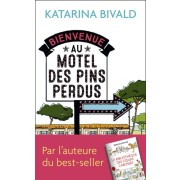  Bienvenue au motel des Pins perdus  
