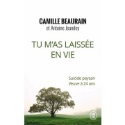 Tu m'as laissée en vie - Suicide paysan, veuve à 24 ans  